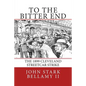 To The Bitter End: The 1899 Cleveland Streetcar Strike - Paperback