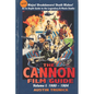 The Cannon Film Guide: Volume I, 1980-1984 - Paperback