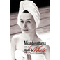 Misadventures of a Would-Be Muse - Paperback
