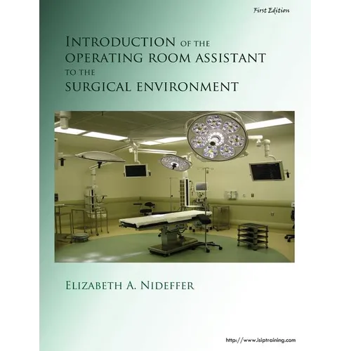 Introduction of the Operating Room Assistant to the Surgical Environment - Paperback