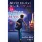Never Believe a Lie Twice - Hardcover