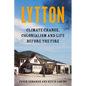 Lytton: Climate Change, Colonialism and Life Before the Fire - Hardcover
