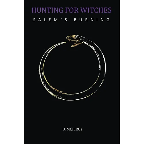 Hunting For Witches - Salem's Burning - Paperback