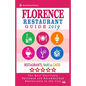 Florence Restaurant Guide 2019: Best Rated Restaurants in Florence, Italy - Restaurants, Bars and Cafes Recommended for Visitors, Guide 2019 - Paperback