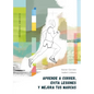 Aprende a Correr, Evita Lesiones Y Mejora Tus Marcas - Paperback