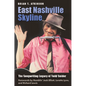 East Nashville Skyline: The Songwriting Legacy of Todd Snider - Hardcover