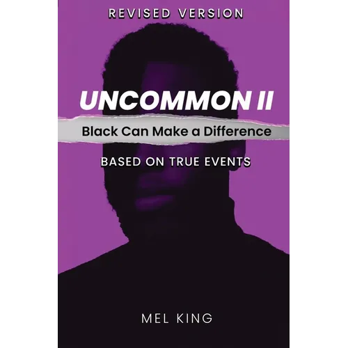Uncommon - Vol II: Black Can Make a Difference (Revised Version) - Paperback