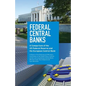 Federal Central Banks: A Comparison of the US Federal Reserve and the European Central Bank - Paperback