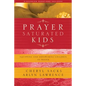 Prayer-Saturated Kids: Equipping and Empowering Children in Prayer - Paperback