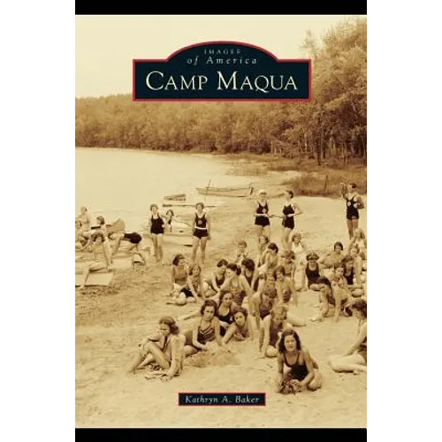 Camp Maqua - Hardcover
