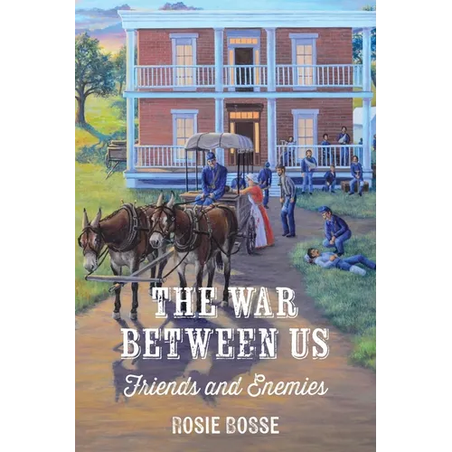 The War Between Us: Friends and Enemies (#1, Uncivil War Series) - Paperback