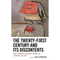 Twenty-First Century and Its Discontents: How Changing Discourse Norms are Changing Culture - Paperback