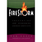 Firestorm: Preventing and Overcoming Church Conflicts - Paperback