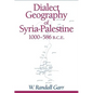 Dialect Geography of Syria-Palestine, 1000-586 BCE - Paperback