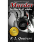 Murder in Black and White - Paperback