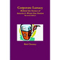 Corporate Lunacy; Behind the Scenes of America's Worst Gas Station, Revised Edition - Paperback