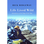 Life Lived Wild: Adventures at the Edge of the Map - Hardcover