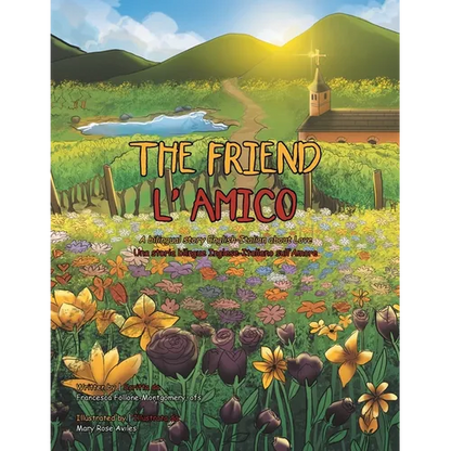 The Friend: A Bilingual Story English-Italian About Love - Paperback