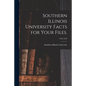 Southern Illinois University Facts for Your Files.; 1952-1959 - Paperback