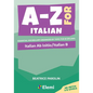 A-Z for Italian: Italian Ab Initio/Italian B Essential vocabulary organized by topic for IB Diploma: Italian Ab Initio/Italian B - Paperback