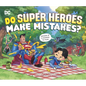 Do Super Heroes Make Mistakes? - Hardcover