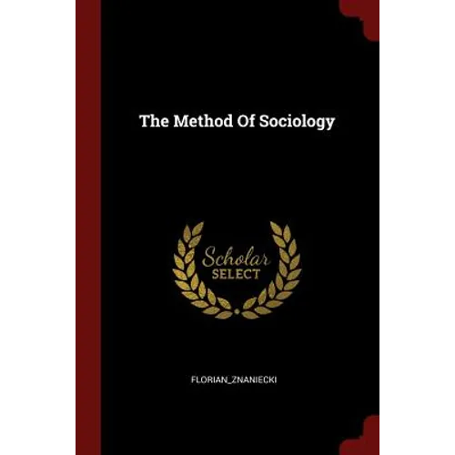 The Method Of Sociology - Paperback