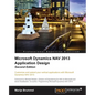Microsoft Dynamics Nav 2013 Application Design - Second Edition - Paperback
