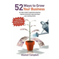 52 Ways to Grow Your Business - Paperback