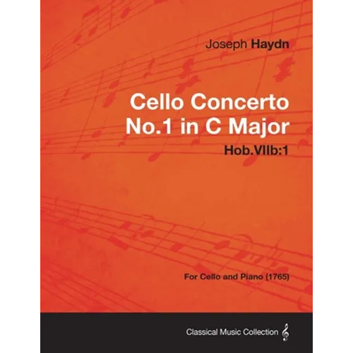 Cello Concerto No.1 in C Major Hob.Viib: 1 - For Cello and Piano (1765) - Paperback