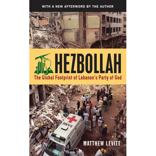 Hezbollah: The Global Footprint of Lebanon's Party of God, 2 - Paperback