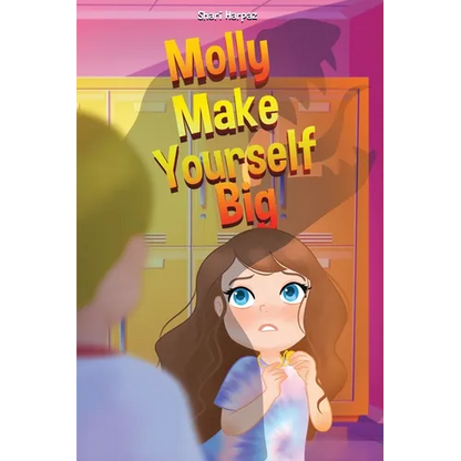 Molly Make Yourself Big - Hardcover