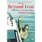 Beyond Fear: Reflections of a Freedom Fighter - Paperback