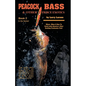 Peacock Bass & Other Fierce Exotics: Where, When & How to Catch Latin America's Most Exciting Freshwater Fish Book 2 - Paperback