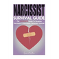 Narcissist: Narcissist Survival Guide: The COMPLETE Guide To Narcissism & Narcissistic Personality Disorder - Paperback