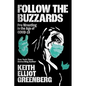 Follow the Buzzards: Pro Wrestling in the Age of Covid-19 - Paperback