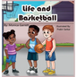 Life and Basketball - Hardcover