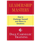 Leadership Mastery: How to Challenge Yourself and Others to Greatness - Paperback