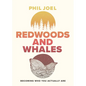 Redwoods and Whales: Becoming Who You Actually Are - Paperback