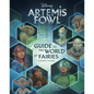 Artemis Fowl: Guide to the World of Fairies - Hardcover