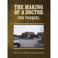 The Making of a Doctor: The Prequel - Hardcover