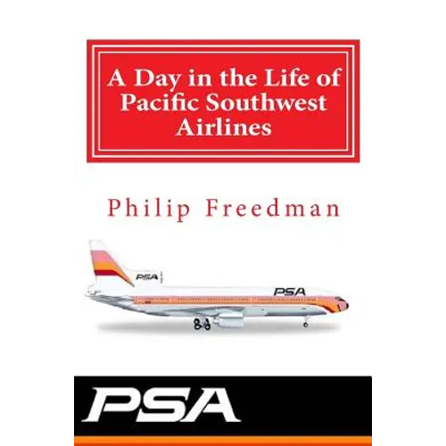 A Day in the Life of Pacific Southwest Airlines - Paperback