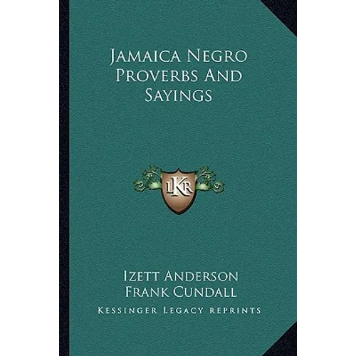 Jamaica Negro Proverbs and Sayings - Paperback
