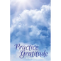 Practice Gratitude - Paperback