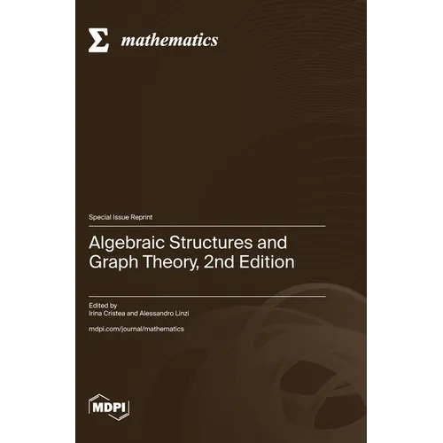 Algebraic Structures and Graph Theory, 2nd Edition - Hardcover