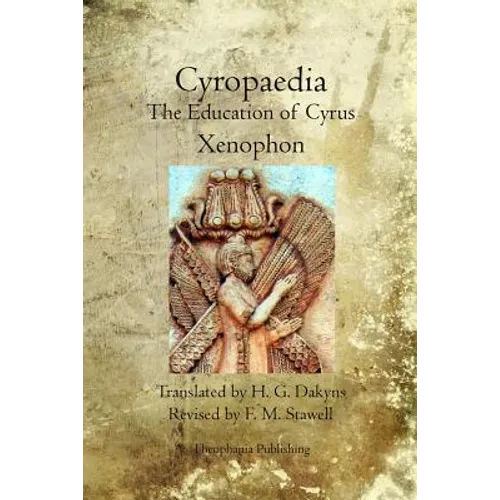 Cyropaedia: The Education of Cyrus - Paperback
