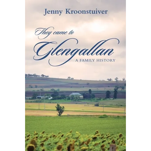 They came to Glengallan: A family history - Paperback