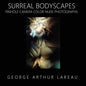 Surreal Bodyscapes: Pinhole Camera Color Nude Photographs - Paperback