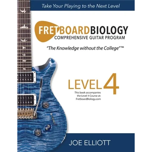 Fretboard Biology - Level 4 - Paperback