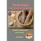 Foot Care - Caring for Your Feet - Heart and "Sole" - Paperback