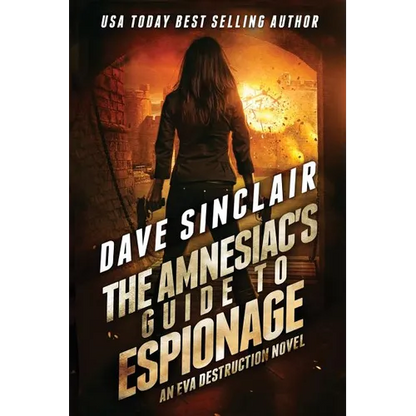 The Amnesiac's Guide to Espionage: An Eva Destruction Novel - Paperback